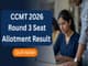 public/image/27-16:35-CCMT 2026 Round 3 Seat Allotment Result Out.jpeg